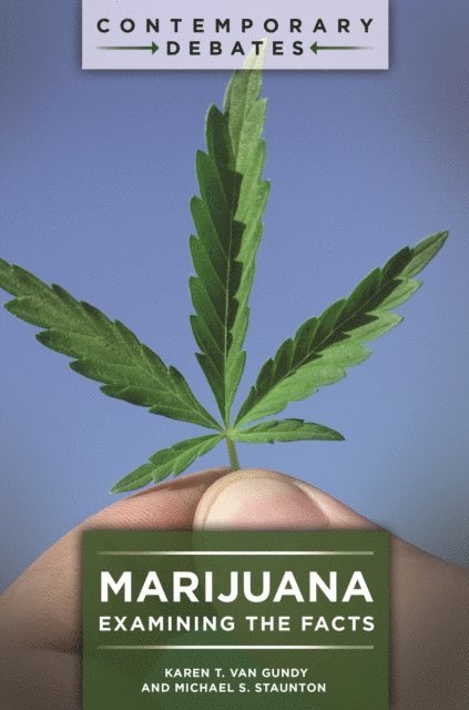 Karen T. Van Gundy, Michael S. Staunton - Marijuana, E-bok