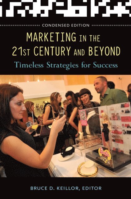 Bruce D. Keillor - Marketing in the 21st Century and Beyond, E-bok