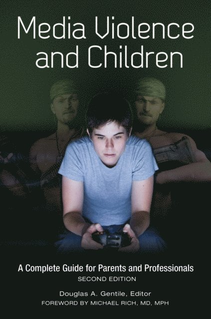Douglas A. Gentile - Media Violence and Children, E-bok
