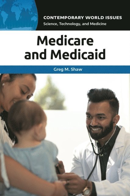 Greg M. Shaw - Medicare and Medicaid, E-bok