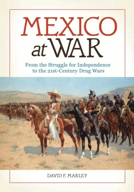 David F. Marley - Mexico at War, E-bok. Tillgänglighet: Lägg i varukorg