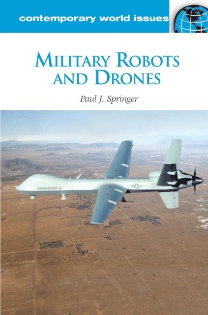 Paul J. Springer - Military Robots and Drones, E-bok