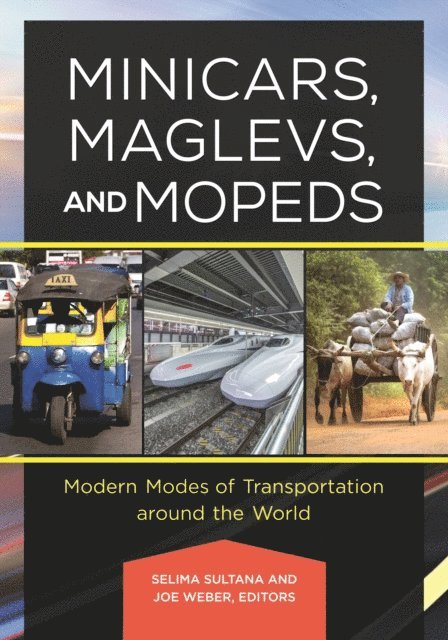 Selima Sultana, Joe Weber - Minicars, Maglevs, and Mopeds, E-bok