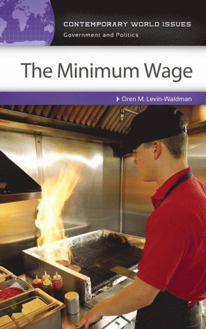 Oren M. Levin-Waldman - Minimum Wage, E-bok