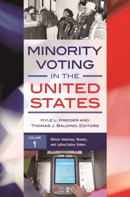 Kyle L. Kreider, Thomas J. Baldino - Minority Voting in the United States, E-bok