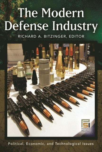 Richard A. Bitzinger - Modern Defense Industry, E-bok
