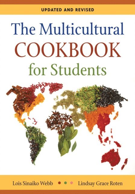 Lois Sinaiko Webb, Lindsay Grace Cardella - Multicultural Cookbook for Students, E-bok