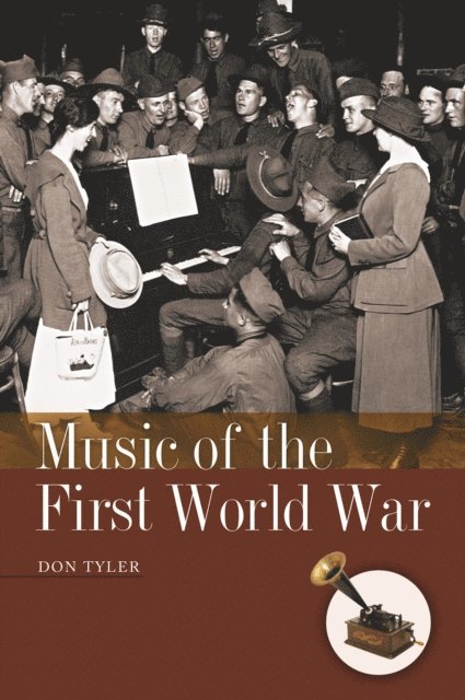 Don Tyler - Music of the First World War, E-bok