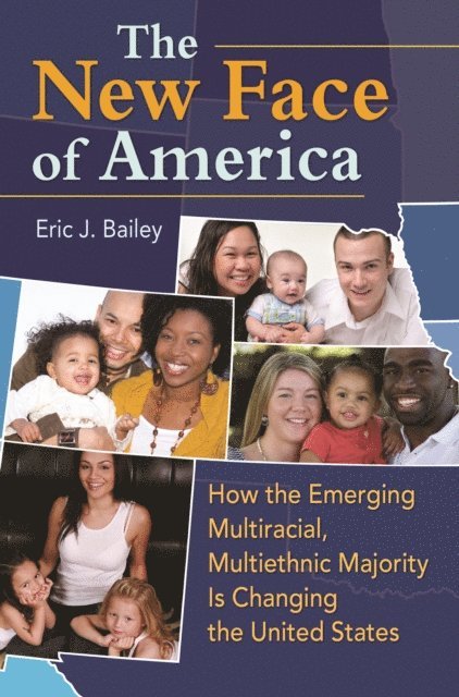 Eric J. Bailey - New Face of America, E-bok
