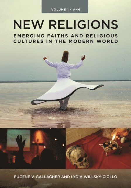 Eugene V. Gallagher, Lydia Willsky-Ciollo - New Religions, E-bok