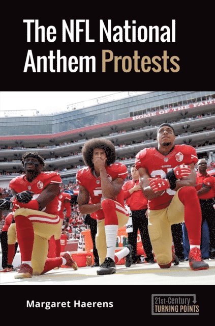 Margaret Haerens - NFL National Anthem Protests, E-bok