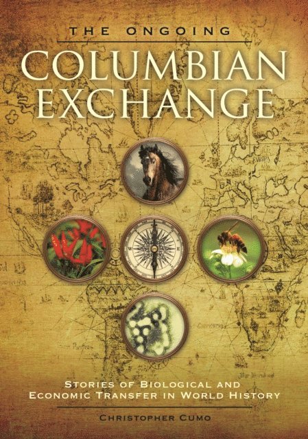 Christopher Cumo - Ongoing Columbian Exchange, E-bok