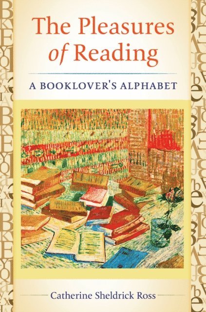Catherine Sheldrick Ross - Pleasures of Reading, E-bok