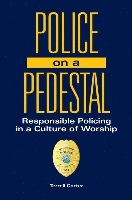 Terrell Carter - Police on a Pedestal, E-bok