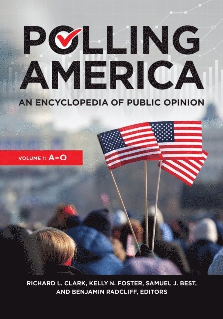 Richard L. Clark, Kelly N. Foster, Samuel J. Best, Benjamin Radcliff - Polling America, E-bok