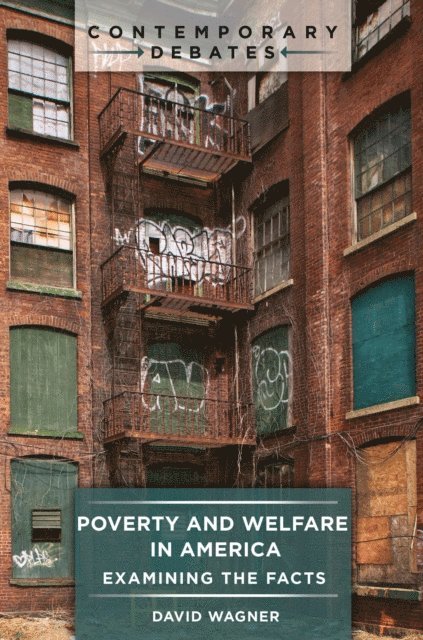 David Wagner - Poverty and Welfare in America, E-bok