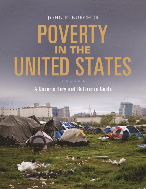 John R. Burch Jr. - Poverty in the United States, E-bok