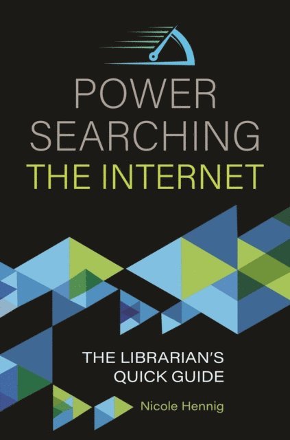 Nicole Hennig - Power Searching the Internet, E-bok