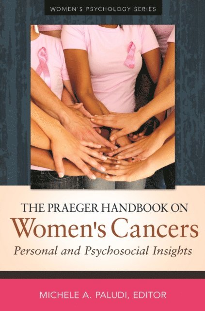 Michele A. Paludi - Praeger Handbook on Women's Cancers, E-bok