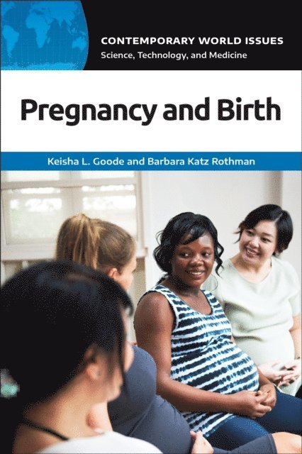 Keisha L. Goode, Barbara Katz Rothman - Pregnancy and Birth, E-bok