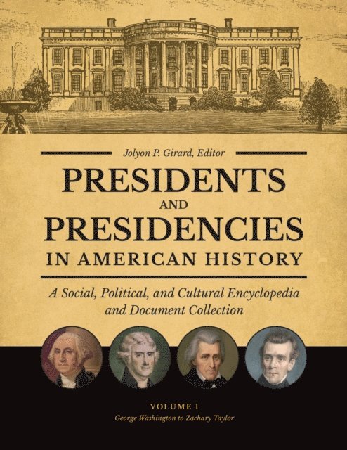 Jolyon P. Girard - Presidents and Presidencies in American History, E-bok