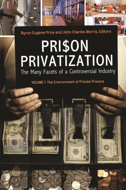 Byron Eugene Price, John Charles Morris - Prison Privatization, E-bok