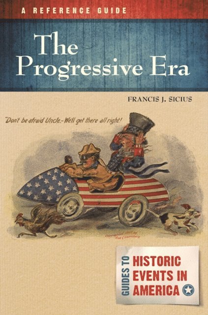 Francis J. Sicius - Progressive Era, E-bok
