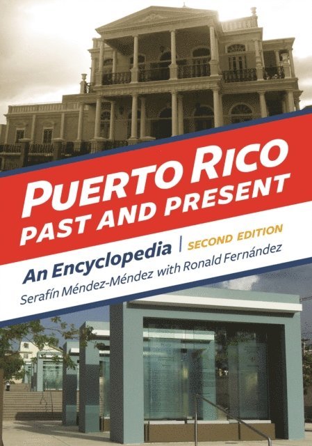Serafín Méndez-Méndez, Ronald Fernández - Puerto Rico Past and Present, E-bok