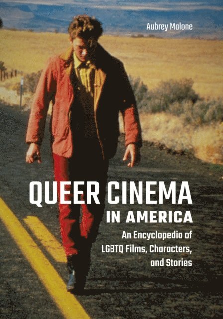 Aubrey Malone - Queer Cinema in America, E-bok