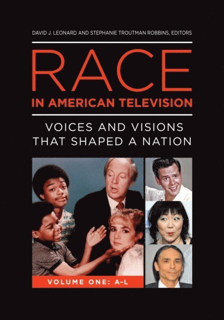 David J. Leonard, Stephanie Troutman Robbins - Race in American Television, E-bok