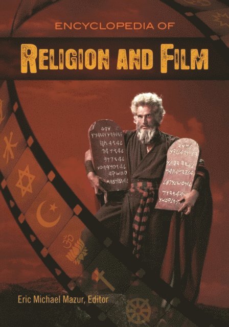 Eric Michael Mazur - Encyclopedia of Religion and Film, E-bok