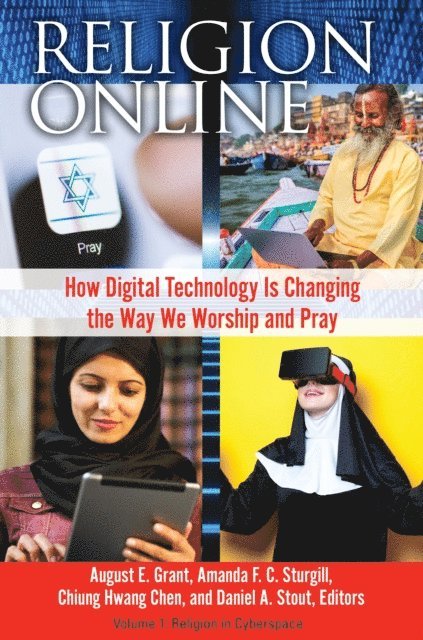 August E. Grant, Amanda F. C. Sturgill, Chiung Hwang Chen, Daniel A. Stout - Religion Online, E-bok