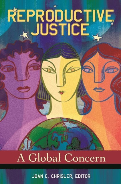 Joan C. Chrisler - Reproductive Justice, E-bok