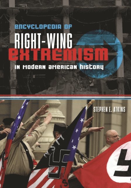 Stephen E. Atkins - Encyclopedia of Right-Wing Extremism in Modern American History, E-bok