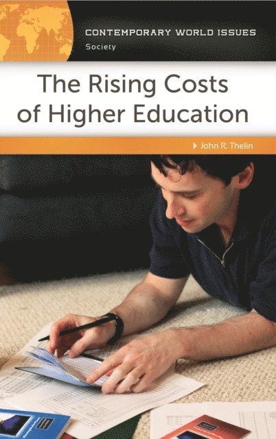 John R. Thelin - Rising Costs of Higher Education, E-bok