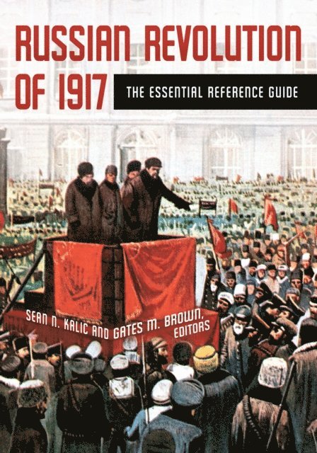 Sean N. Kalic, Gates M. Brown - Russian Revolution of 1917, E-bok