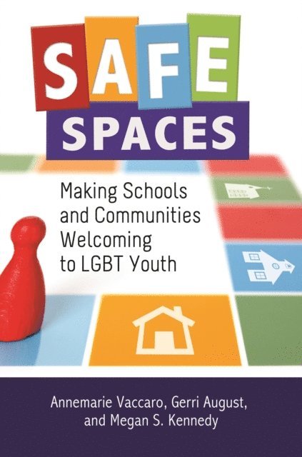 Annemarie Vaccaro, Gerri August, Megan S. Kennedy - Safe Spaces, E-bok