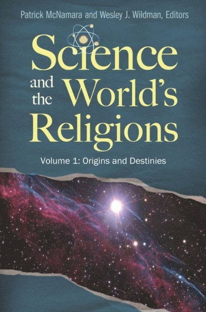 Patrick McNamara Ph.D., Wesley J. Wildman - Science and the World's Religions, E-bok