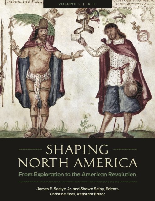 James E. Seelye Jr., Shawn Selby - Shaping North America, E-bok