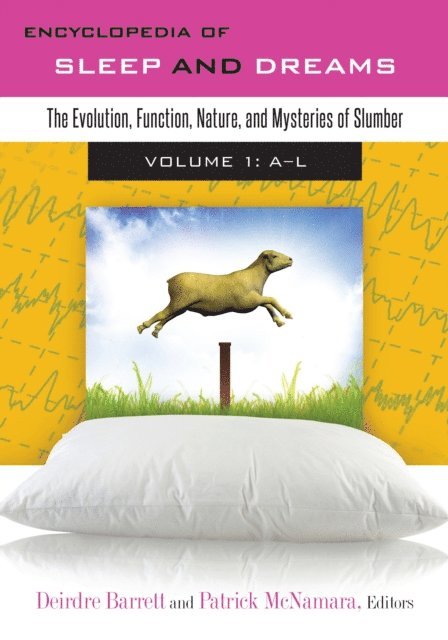 Deirdre Barrett, Patrick McNamara Ph.D. - Encyclopedia of Sleep and Dreams, E-bok