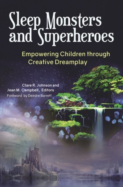 Clare R. Johnson, Jean M. Campbell - Sleep Monsters and Superheroes, E-bok