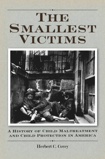 Herbert C. Covey - Smallest Victims, E-bok