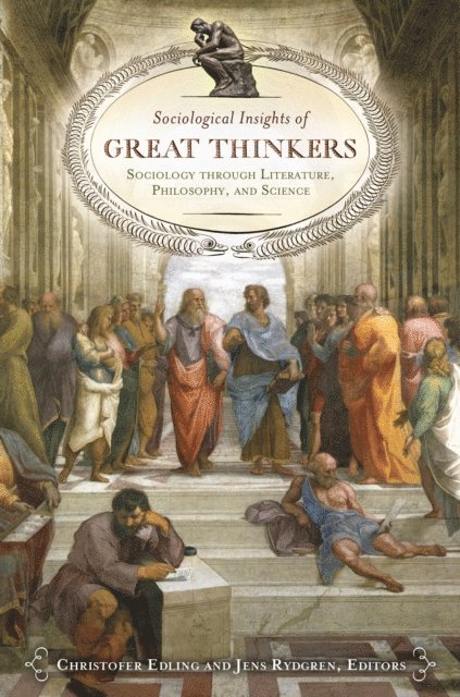 Christofer R. Edling, Jens Rydgren - Sociological Insights of Great Thinkers, E-bok