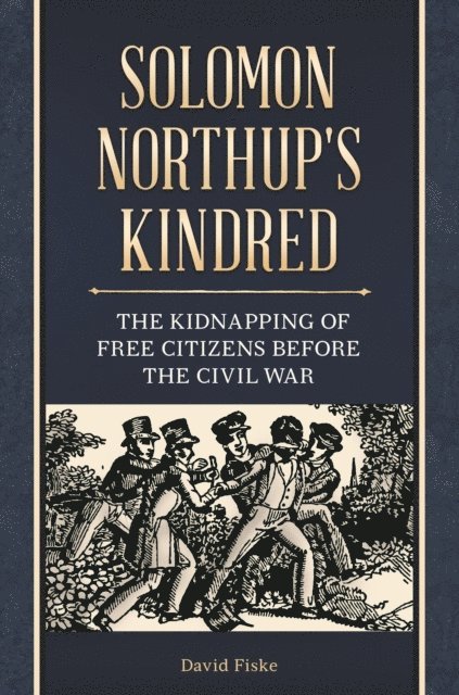David Fiske - Solomon Northup's Kindred, E-bok