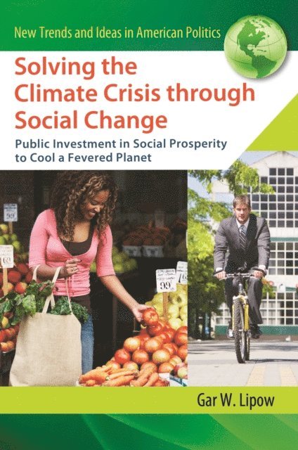 Gar W. Lipow - Solving the Climate Crisis through Social Change, E-bok
