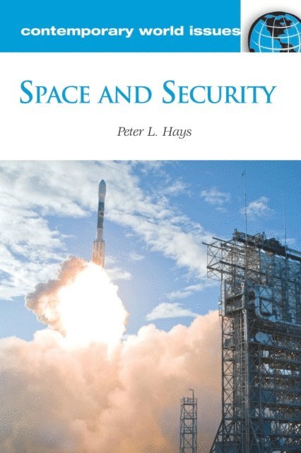 Peter L. Hays - Space and Security, E-bok