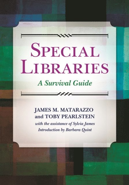 James M. Matarazzo Ph.D., Toby Pearlstein - Special Libraries, E-bok