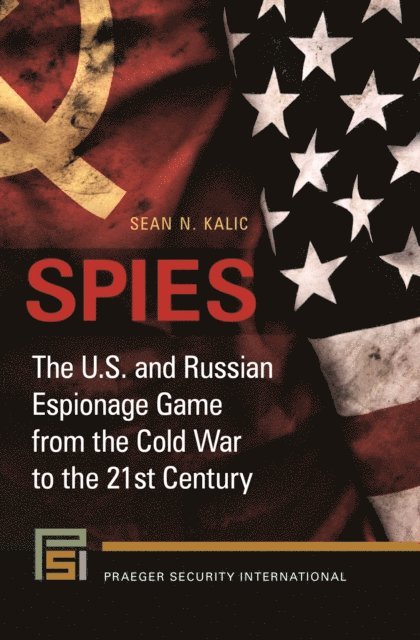 Sean N. Kalic - Spies, E-bok