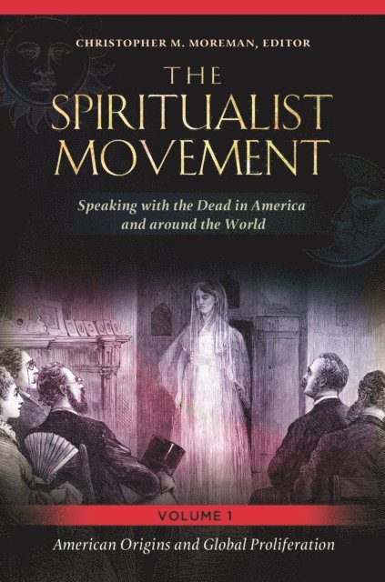 Christopher M. Moreman - Spiritualist Movement, E-bok