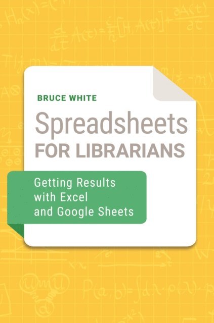 Bruce White - Spreadsheets for Librarians, E-bok